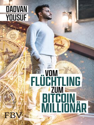 cover image of Vom Flüchtling zum Bitcoin-Millionär